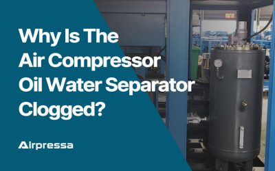 Why Is The Air Compressor Oil Water Separator Clogged?